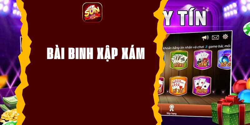 Bài binh xập xám - Hướng dẫn chơi xập xám chi tiết từ A-Z